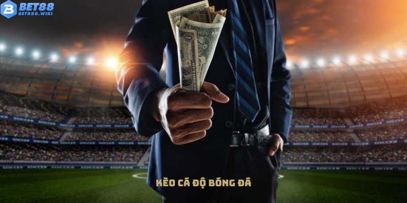 Kèo cá độ bóng đá