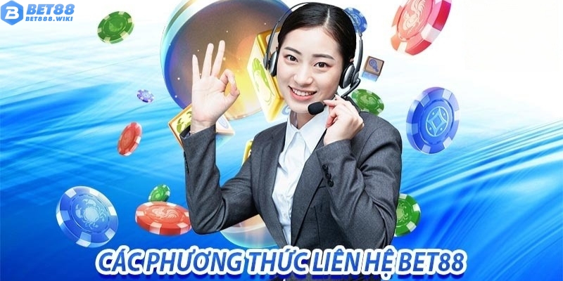 Hiện nay, Bet88 đang cung cấp những phương thức liên hệ nào? Hiện nay, Bet88 đang cung cấp những phương thức liên hệ nào?