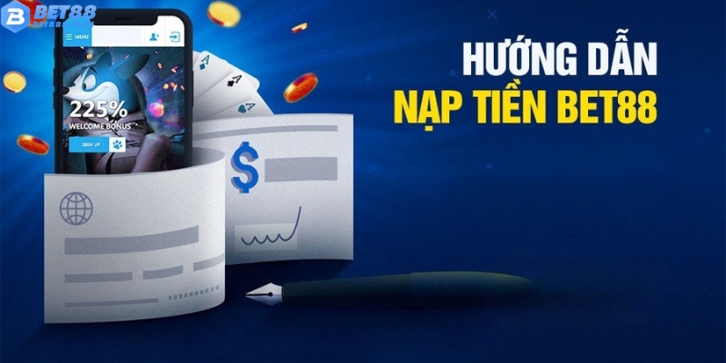 Thao tác nạp tiền Bet88 với những phương thức khác nhau Thao tác nạp tiền Bet88 với những phương thức khác nhau