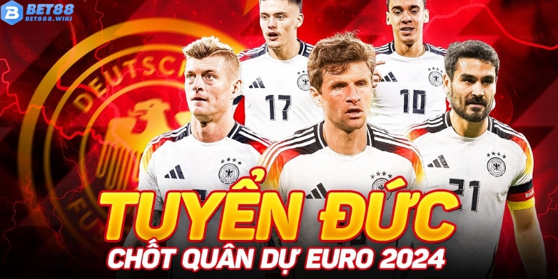 Đội hình chính thức tuyển Đức Euro 2024 Đội hình chính thức tuyển Đức Euro 2024