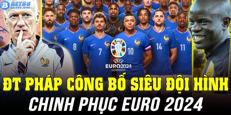 Đội hình chính thức tuyển Pháp Euro 2024