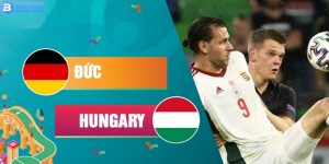 Đức vs Hungary